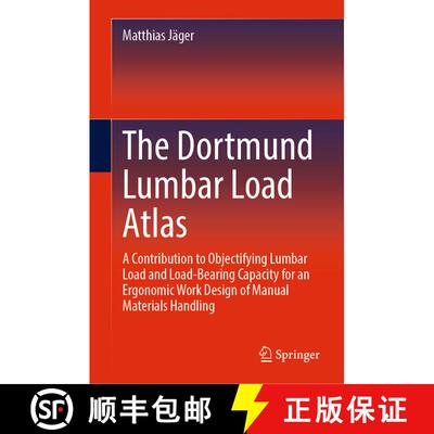 【3-4周达】The Dortmund Lumbar Load Atlas: A Contribution to Objectifying Lumbar Load and Load-Bearin... [9783031063480]