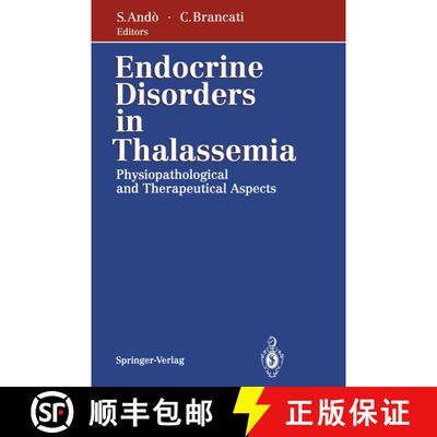 【3-4周达】Endocrine Disorders in Thalassemia : Physiopathological and Therapeutical Aspects [9788847021853]