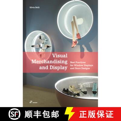 【3-4周达】Visual Merchandising and Display: Best Practices for Window Displays and Store Designs: Be... [9788417656065]