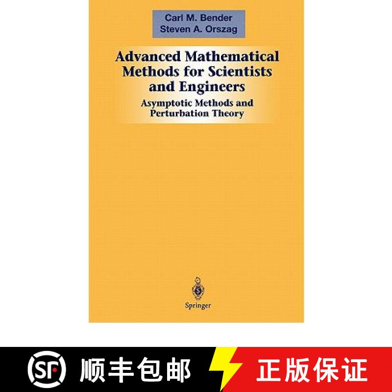 【3-4周达】Advanced Mathematical Methods for Scientists and Engineers I : Asymptotic Methods and Pert... [9781441931870]