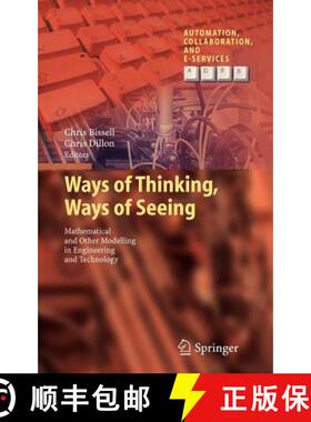 【3-4周达】Ways of Thinking, Ways of Seeing : Mathematical and other Modelling in Engineering and Tec... [9783642252082]
