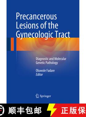 【3-4周达】Precancerous Lesions of the Gynecologic Tract: Diagnostic and Molecular Genetic Pathology [9783319225081]