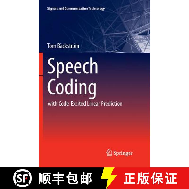 【3-4周达】Speech Coding : with Code-Excited Linear Prediction [9783319843445]