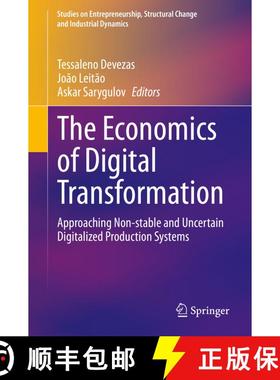 【3-4周达】The Economics of Digital Transformation : Approaching Non-stable and Uncertain Digitalized... [9783030599584]