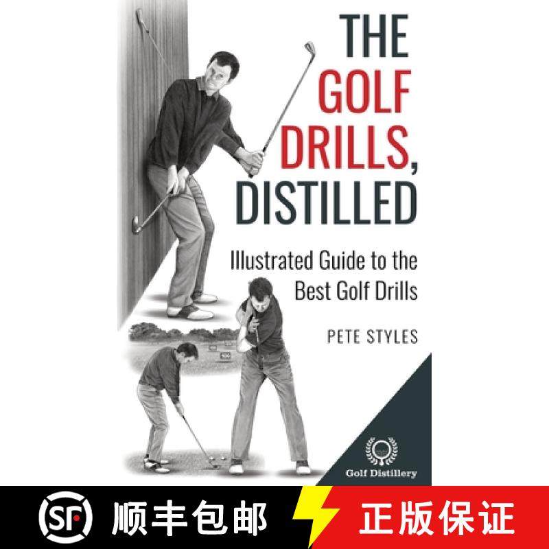 预订 The Golf Drills, Distilled: Illustrated Guide to the Best Golf Drills [9781738170630]