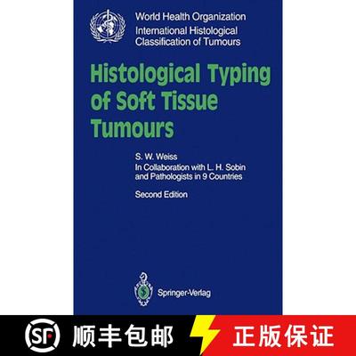 【3-4周达】Histological Typing of Soft Tissue Tumours [9783540567943]