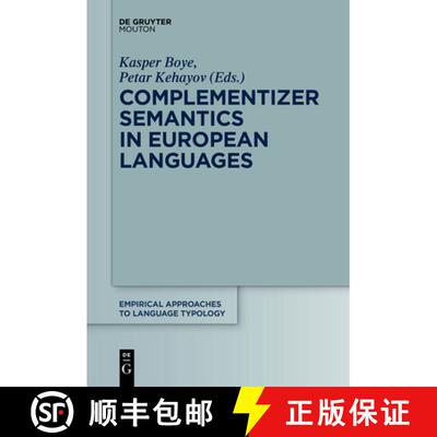 【3-4周达】Complementizer Semantics in European Languages [9783110416510]