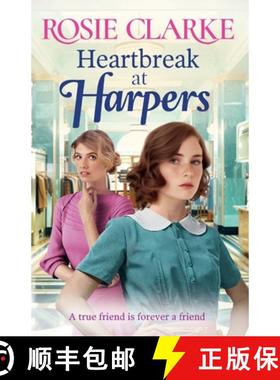 【3-4周达】Heartbreak at Harpers: A BRAND NEW instalment in the emotional, uplifting Harpers series f... [9781785131196]