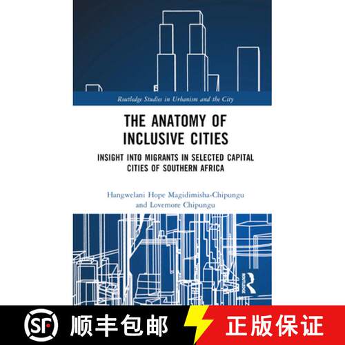 【3-4周达】精装 The Anatomy of Inclusive Cities: Insight into Migrants in Selected Capital Cities of ... [9781032026640]