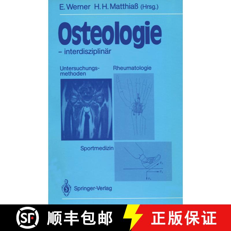 【3-4周达】Osteologie -- Interdisziplinär: Untersuchungsmethoden, Rheumatologie, Sportmedizin [9783540532231] - 实物图