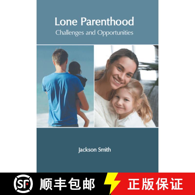 【3-4周达】Lone Parenthood: Challenges and Opportunities [9781639873463]