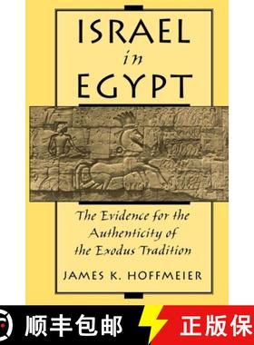 【3-4周达】Israel in Egypt: The Evidence for the Authenticity of the Exodus Tradition [9780195130881]