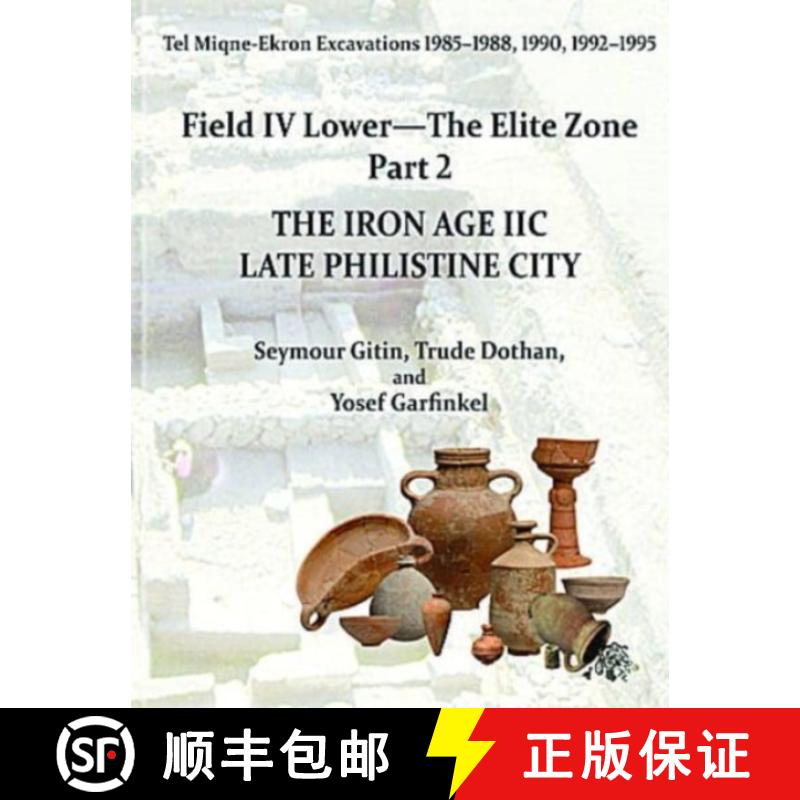 【3-4周达】Tel Miqne 9/2: The Iron Age IIC: Late Philistine City [9781575069579]