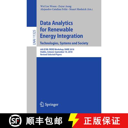 【3-4周达】Data Analytics for Renewable Energy Integration. Technologies, Systems and Society: 6th EC... [9783030043025]