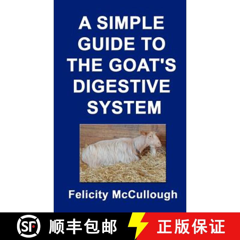 【2-3周达】A Simple Guide To The Goat's Digestive System [9781781650257]