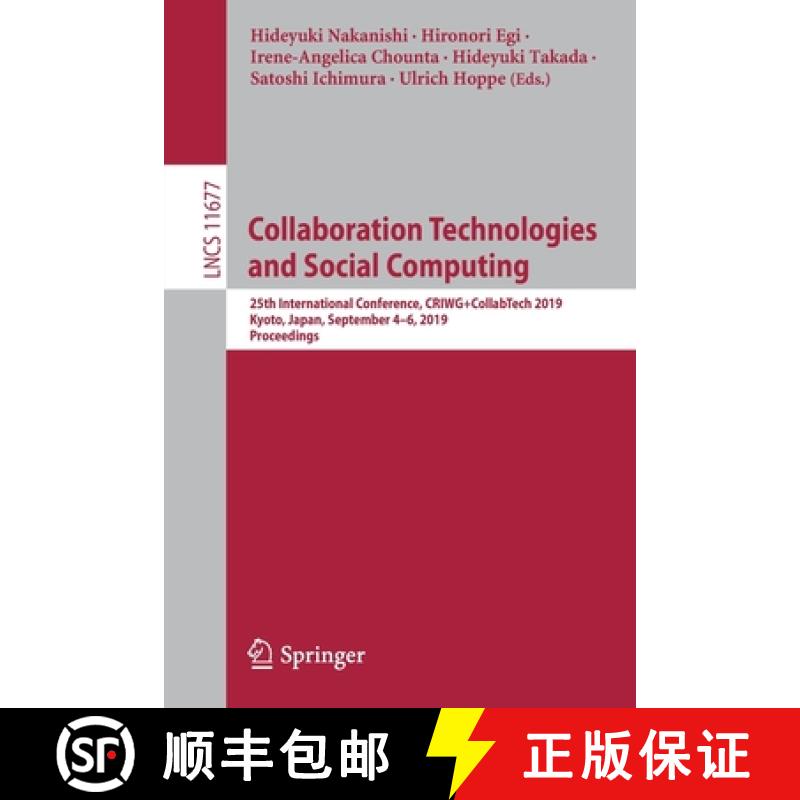 【3-4周达】Collaboration Technologies and Social Computing : 25th International Conference, CRIWG+Col... [9783030280109]