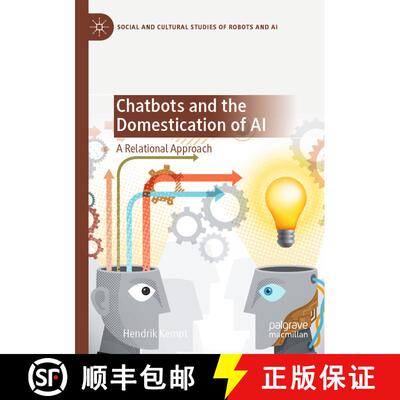 【3-4周达】Chatbots and the Domestication of AI : A Relational Approach [9783030562922]