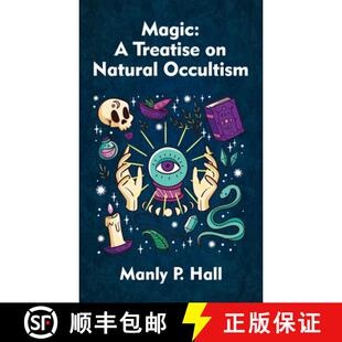 【3-4周达】精装 Magic Hardcover : A Treatise on Natural Occultism Hardcover [9781639233069]