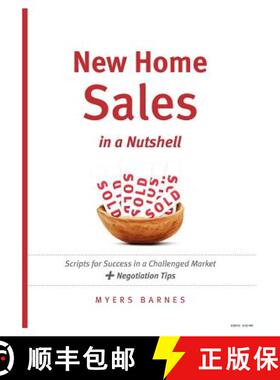 【3-4周达】New Home Sales in a Nutshell: Scripts for Success in a Challenged Market + Negotiation Tips [9780982095706]