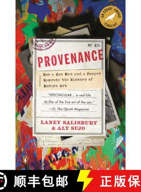 【3-4周达】Provenance: How a Con Man and a Forger Rewrote the History of Modern Art [9780143117407]