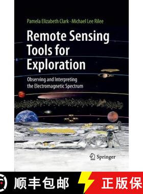 【3-4周达】Remote Sensing Tools for Exploration : Observing and Interpreting the Electromagnetic Spec... [9781489982575]