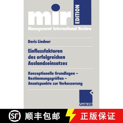 【4周达】Einflussfaktoren Des Erfolgreichen Auslandseinsatzes: Konzeptionelle Grundlagen -- Bestimmun... [9783409119528]