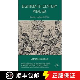 Eighteenth Century Politics 9780230276185 Culture 4周达 Bodies Vitalism