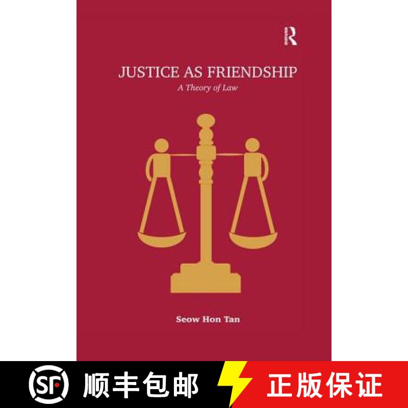 【3-4周达】Justice as Friendship: A Theory of Law [9781138094406]