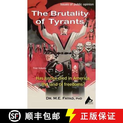 【3-4周达】The Brutality of Tyrants: Has Justice Died in America, the Land of Freedom? [9798330595525]