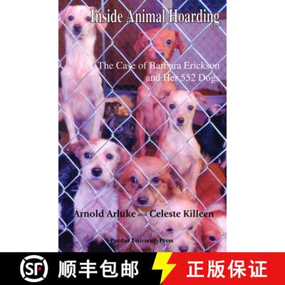 【3-4周达】Inside Animal Hoarding: The Story of Barbara Erickson and her 522 Dogs [9781557535115]