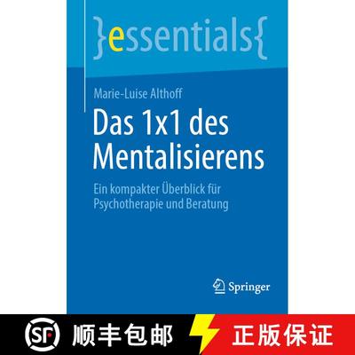 【3-4周达】Das 1x1 des Mentalisierens : Ein kompakter Überblick für Psychotherapie und Beratung [9783662721001]