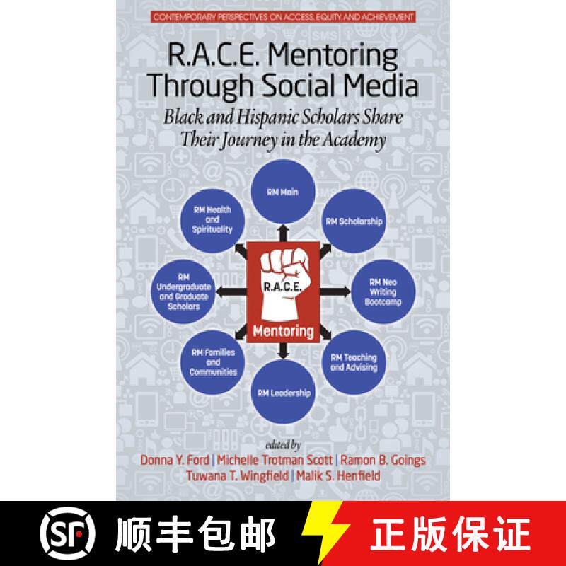 【3-4周达】精装 R.A.C.E. Mentoring Through Social Media: Black and Hispanic Scholars Share Their Jour... [9781681237046]