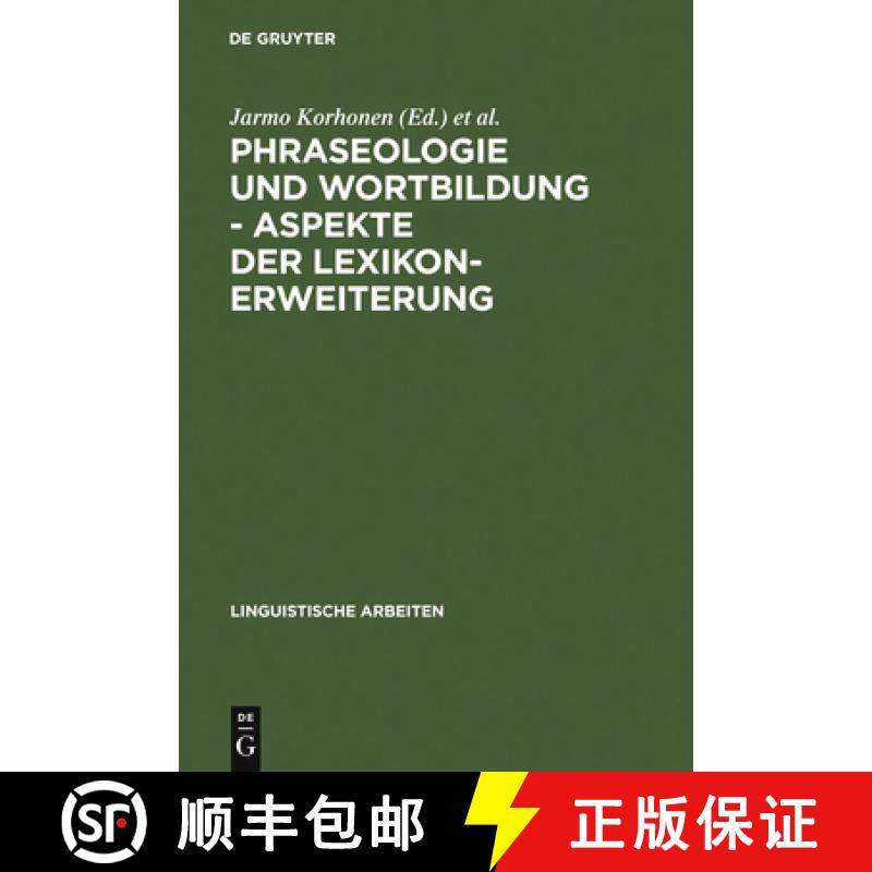 预订 Phraseologie und Wortbildung - Aspekte der Lexikonerweiterung: Finnisch-Deutsche Sprachwissensch... [9783484302846]