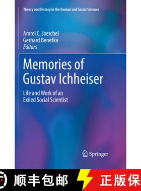 【3-4周达】Memories of Gustav Ichheiser: Life and Work of an Exiled Social Scientist [9783030102166]