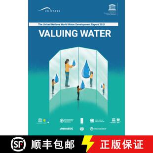 【3-4周达】The United Nations World Water Development Report 2021: Valuing Water [9789231004346]