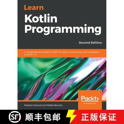 预订 Learn Kotlin Programming : A comprehensive guide to OOP, functions, concurrency, and coroutines ... [9781789802351]
