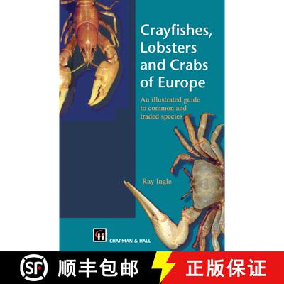 【3-4周达】Crayfishes, Lobsters and Crabs of Europe: An Illustrated Guide to common and traded species [9789401064828]