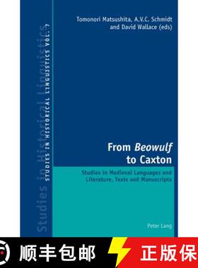 【3-4周达】From «Beowulf» to Caxton: Studies in Medieval Languages and Literature, Texts and Manusc... [9783034301046]