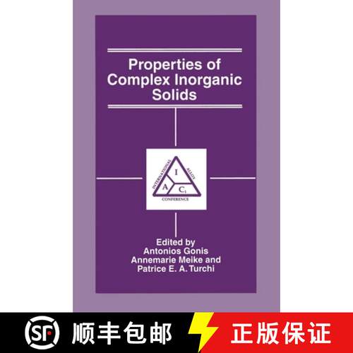 【3-4周达】精装 Properties of Complex Inorganic Solids [9780306456060]