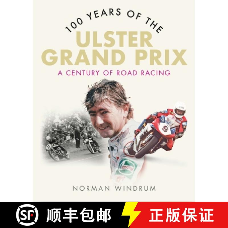 【2-3周达】100 Years of the Ulster Grand Prix: A Century of Road Racing [9781780733050]