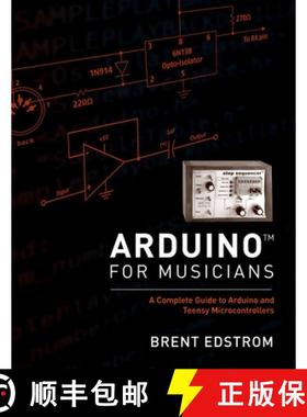 【3-4周达】Arduino for Musicians: A Complete Guide to Arduino and Teensy Microcontrollers [9780199309320]
