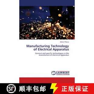 预订 Manufacturing Technology of Electrical Apparatus [9786202923149]