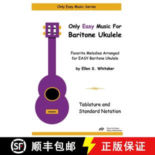 【3-4周达】Only Easy Music for Baritone Ukulele [9781312177895]