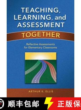 【3-4周达】Teaching, Learning, and Assessment Together : Reflective Assessments for Elementary Classr... [9781930556034]