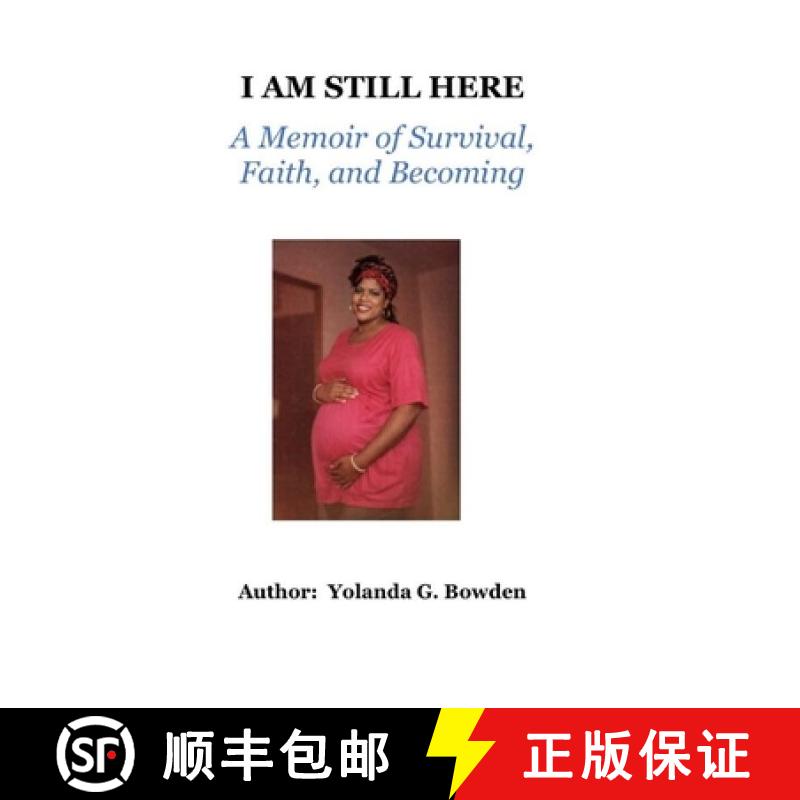 【3-4周达】I am Still HereA Memoir of Survival, Faith, and Becoming [9781972754368]图片