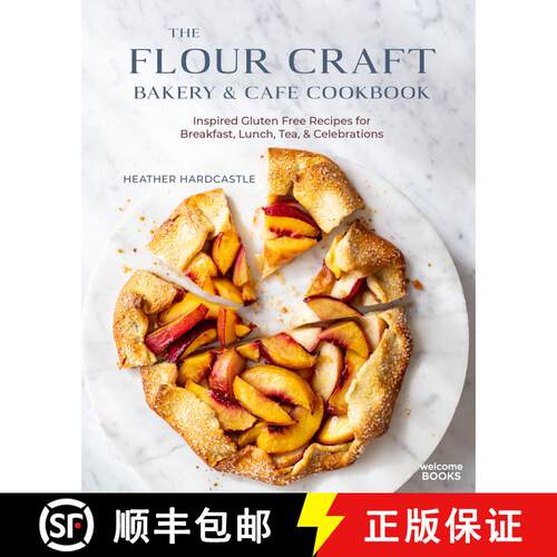 【3-4周达】精装 The Flour Craft Bakery & Cafe Cookbook: Inspired Gluten Free Recipes for Breakfast, L... [9780789345998]
