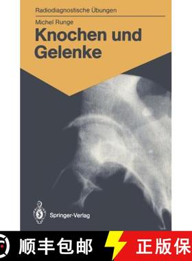 【3-4周达】Knochen Und Gelenke: 170 Diagnostische Übungen Für Studenten Und Praktische Radiologen [9783540165439]