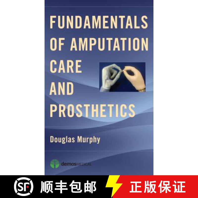 【2-3周达】Fundamentals of Amputation Care and Prosthetics [9781936287703]