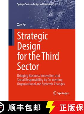 【3-4周达】Strategic Design for the Third Sector: Bridging Business Innovation and Social Responsibil... [9783031903052]
