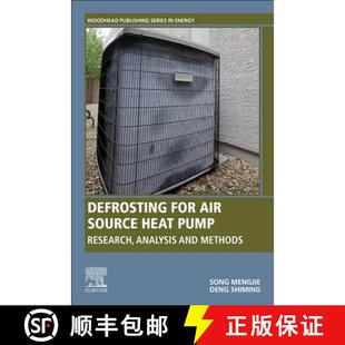 【3-4周达】Defrosting for Air Source Heat Pump: Research, Analysis and Methods [9780081025178]
